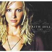 輸入盤 FAITH HILL / CRY [CD] | ぐるぐる王国 ヤフー店