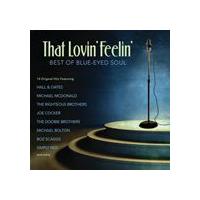 輸入盤 VARIOUS / THAT LOVIN FEELIN ： BEST OF BLUE EYED SOUL [CD] | ぐるぐる王国 ヤフー店