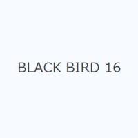 BLACK BIRD 16 | ぐるぐる王国 ヤフー店