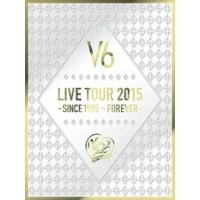 V6／LIVE TOUR 2015 -SINCE 1995〜FOREVER-（初回生産限定A） [DVD] | ぐるぐる王国 ヤフー店
