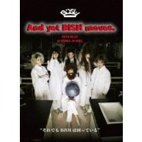 BiSH／And yet BiSH moves. [DVD] | ぐるぐる王国 ヤフー店