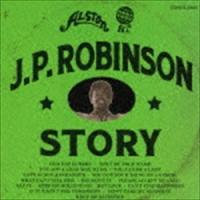 J.P.ロビンソン / J.P.ロビンソン・ストーリー [CD] | ぐるぐる王国 ヤフー店