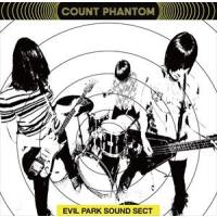 Count Phantom / EVIL PARK SOUND SECT [CD] | ぐるぐる王国 ヤフー店