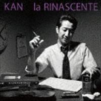 KAN / la RINASCENTE [CD] | ぐるぐる王国 ヤフー店