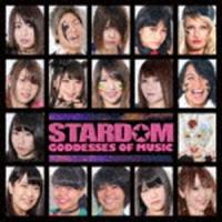 STARDOM GODDESSES OF MUSIC [CD] | ぐるぐる王国 ヤフー店