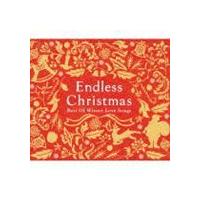 エンドレス・クリスマス-ベスト・オブ・ウィンター・ラブ・ソングス-（特別価格盤） [CD] | ぐるぐる王国 ヤフー店