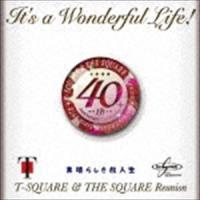 T-SQUARE ＆ THE SQUARE Reunion / It’s a Wonderful Life!（ハイブリッドCD＋DVD） [CD] | ぐるぐる王国 ヤフー店