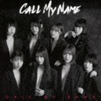 CALL MY NAME / CALL MY NAME（Type-A） [CD] | ぐるぐる王国 ヤフー店