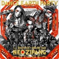 DANCE EARTH PARTY feat.banvox ＋ DRUM TAO / NEO ZIPANG〜UTAGE〜（CD＋DVD） [CD] | ぐるぐる王国 ヤフー店