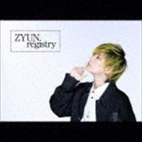 ZYUN. / registry（通常盤） [CD] | ぐるぐる王国 ヤフー店