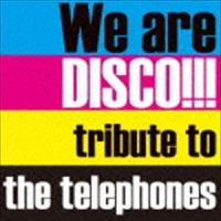 We are DISCO!!!〜tribute to the telephones〜（初回限定盤） [CD] | ぐるぐる王国 ヤフー店