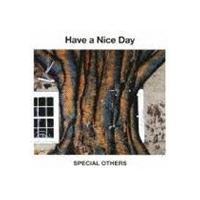 SPECIAL OTHERS / Have a Nice Day（通常盤） [CD] | ぐるぐる王国 ヤフー店