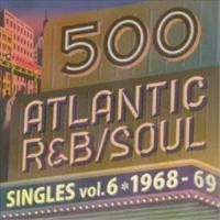 500 アトランティック・R＆B／ソウル・シングルズ VOL.6＊1968-69 [CD] | ぐるぐる王国 ヤフー店