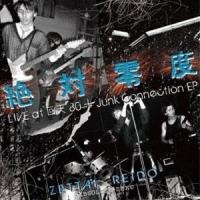絶対零度 / 絶対零度 LIVE at 回天 ’80 ＋ Junk Connection EP [CD] | ぐるぐる王国 ヤフー店
