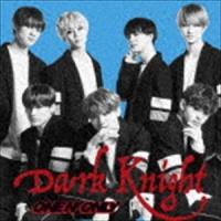 ONE N’ ONLY / Dark Knight（TYPE-B） [CD] | ぐるぐる王国 ヤフー店