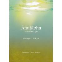 「アミターバ−無量光明−」の英語版「Amitabha Inestimable Light」 | G.Y.S.Int.Pub