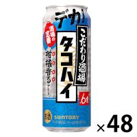 サントリー チューハイ 酎ハイ こだわり酒場のタコハイ 500ml 2ケース（48本）