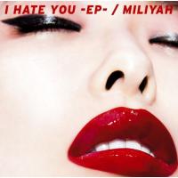 CD)加藤ミリヤ/I HATE YOU-EP-（初回出荷限定盤）（ＤＶＤ付） (SRCL-9707) | ディスクショップ白鳥 Yahoo!店