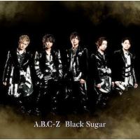 CD)A.B.C-Z/Black Sugar（(初回限定盤A)）（ＤＶＤ付） (PCCA-4754) | ディスクショップ白鳥 Yahoo!店