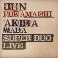 CD)深町純&amp;和田アキラ/SUPER DUO Live (WAGE-1001) | ディスクショップ白鳥 Yahoo!店