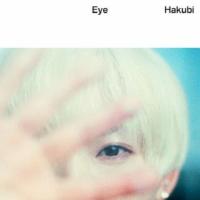 CD)Hakubi/Eye(初回限定盤)（ＤＶＤ付） (PCCA-6178) | ディスクショップ白鳥 Yahoo!店