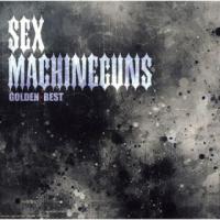 CD)SEX MACHINEGUNS/ゴールデン☆ベスト SEX MACHINEGUNS (UPCY-7964) | ディスクショップ白鳥 Yahoo!店