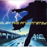 CD+DVD GLAY / THE FRUSTRATED【初回生産限定盤DVD付】 | 博信堂ヤフー店