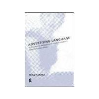 Advertising Language: A Pragmatic Approach to Advertisements in Britain and Japan【並行輸入品】 | 輸入雑貨 HASインターナショナル