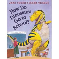 How Do Dinosaurs Go to School? (How Do Dinosaurs...?)【並行輸入品】 | 輸入雑貨 HASインターナショナル