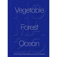 Noma 2.0: Vegetable, Forest, Ocean【並行輸入品】 | 輸入雑貨 HASインターナショナル