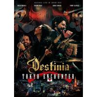 DESTINIA / TOKYO ENCOUNTER (DVD+CD+ボーナスCD / 日本語解説書封入)  〔DVD〕 | HMV&BOOKS online Yahoo!店