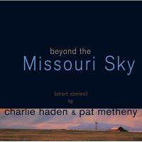 Charlie Haden/Pat Metheny チャーリーヘイデン/パット メセニー / Beyond The Missouri Sky:  ミズーリの空高く (UHQCD)  〔Hi Qua | HMV&BOOKS online Yahoo!店