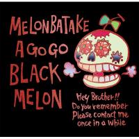 めろん畑a go go / BLACK MELON  〔CD〕 | HMV&BOOKS online Yahoo!店