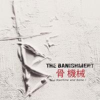 Banishment / Machine And Bone 国内盤 〔CD〕 | HMV&BOOKS online Yahoo!店