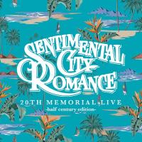 Sentimental City Romance センチメンタルシティロマンス / 20th Memorial Live -half century edition-  〔CD〕 | HMV&BOOKS online Yahoo!店