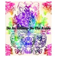 Do As Infinity ドゥーアズインフィニティ / Do The A-side  〔CD〕 | HMV&BOOKS online Yahoo!店