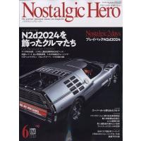 Nostalgic Hero (ノスタルジック ヒーロー) 2024年 6月号 / ノスタルジックヒーロー(Nostalgic Hero)編集部  〔雑誌〕 | HMV&BOOKS online Yahoo!店