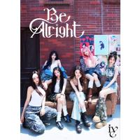 IVE / Be Alright 【初回生産限定盤I】(CD+Blu-ray)  〔CD〕 | HMV&BOOKS online Yahoo!店