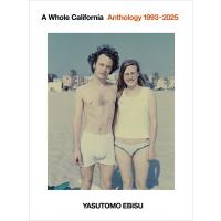 A Whole California Anthology 1993-2025 / 戎康友  〔本〕 | HMV&BOOKS online Yahoo!店