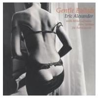 Eric Alexander エリックアレキサンダー / Gentle Ballads  国内盤 〔CD〕 | HMV&BOOKS online Yahoo!店