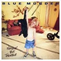 Blue Murder / Nothing But Trouble + 1 国内盤 〔SHM-CD〕 | HMV&BOOKS online Yahoo!店