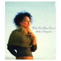 小林幸恵 / Who Do You Love?  〔CD Maxi〕 | HMV&BOOKS online Yahoo!店