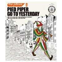 the pillows ピロウズ / PIED PIPER GO TO YESTERDAY  〔BLU-RAY DISC〕 | HMV&BOOKS online Yahoo!店