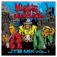 MIGHTY JAM ROCK マイティージャムロック / JTB MIX VOL.1  〔CD〕 | HMV&BOOKS online Yahoo!店