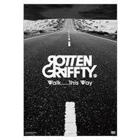 Rotten Grafitti ロットングラフティー / Walk.....This Way  〔DVD〕 | HMV&BOOKS online Yahoo!店