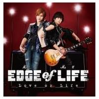 EDGE of LIFE / Love or Life  〔CD Maxi〕 | HMV&BOOKS online Yahoo!店