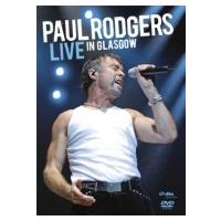 Paul Rodgers ポールロジャース / Live In Glasgow  〔DVD〕 | HMV&BOOKS online Yahoo!店
