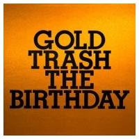 The Birthday 「GOLD TRASH」完全生産限定豪華盤 おまけ付き Amazon.co.jp: ◇The Birthday/ザ・バースデイ【 GOLD TRASH