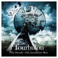 Tourbillon トゥールビヨン / The Decade - 10th Anniversary Best  〔Hi Quality CD〕 | HMV&BOOKS online Yahoo!店