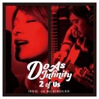 Do As Infinity ドゥーアズインフィニティ / 2 of Us [RED] -14 Re: SINGLES- (+DVD)  〔CD〕 | HMV&BOOKS online Yahoo!店